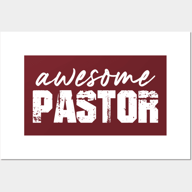 Awesome Pastor Wall Art by Lifeline/BoneheadZ Apparel